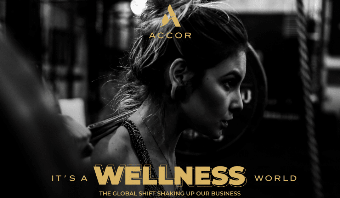 Wellness – A Massive Opportunity for the Hospitality Industry in 2020 and Beyond