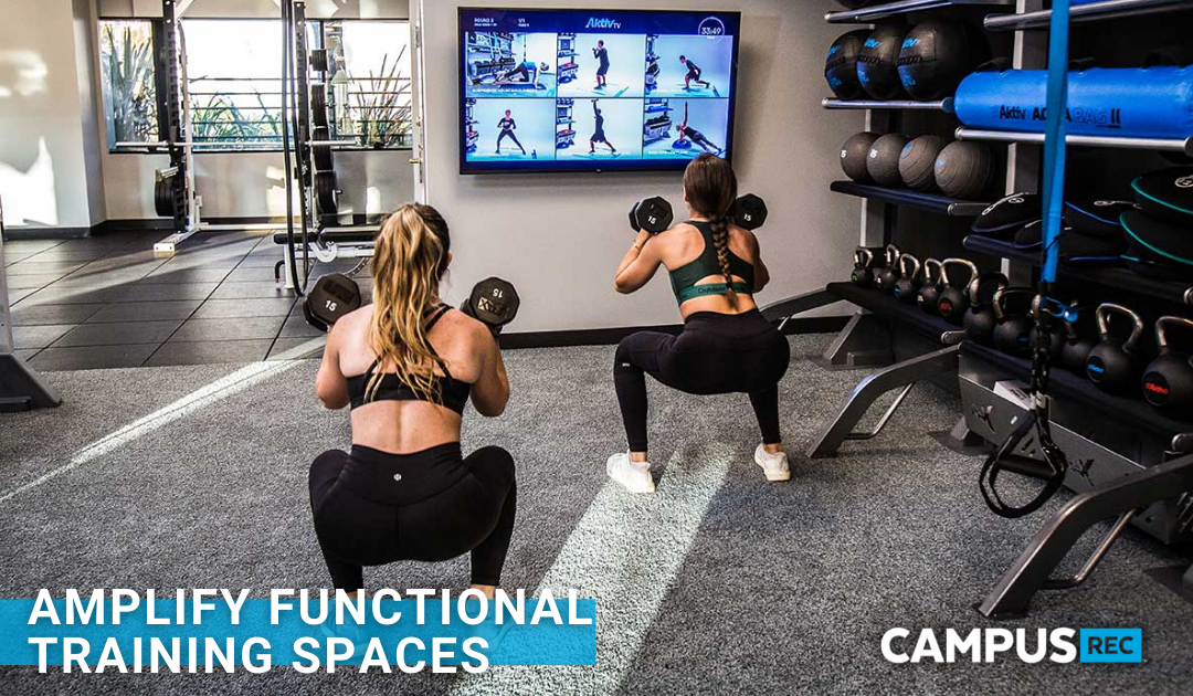 Amplifying Campus Rec Functional Training Spaces | Campus Rec Magazine